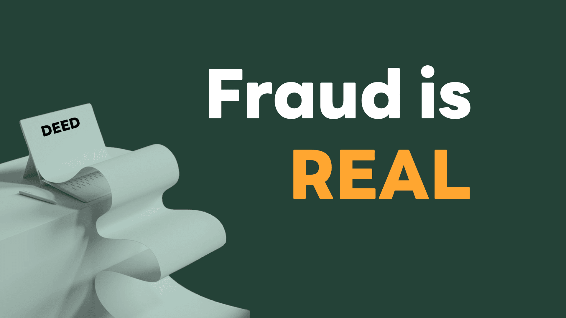 How property deed fraud actually works - step by step breakdown of fraud schemes